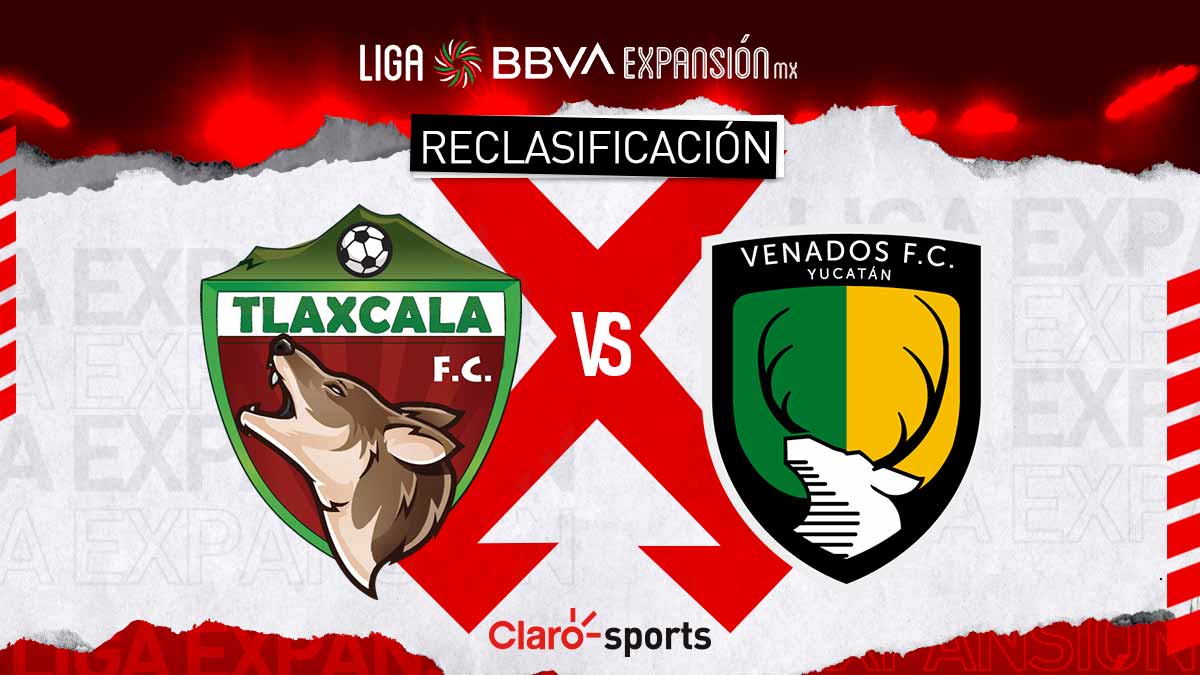 Liga De Expansi N Mx Reclasificacion Tlaxcala Fc Vs Venados En Vivo