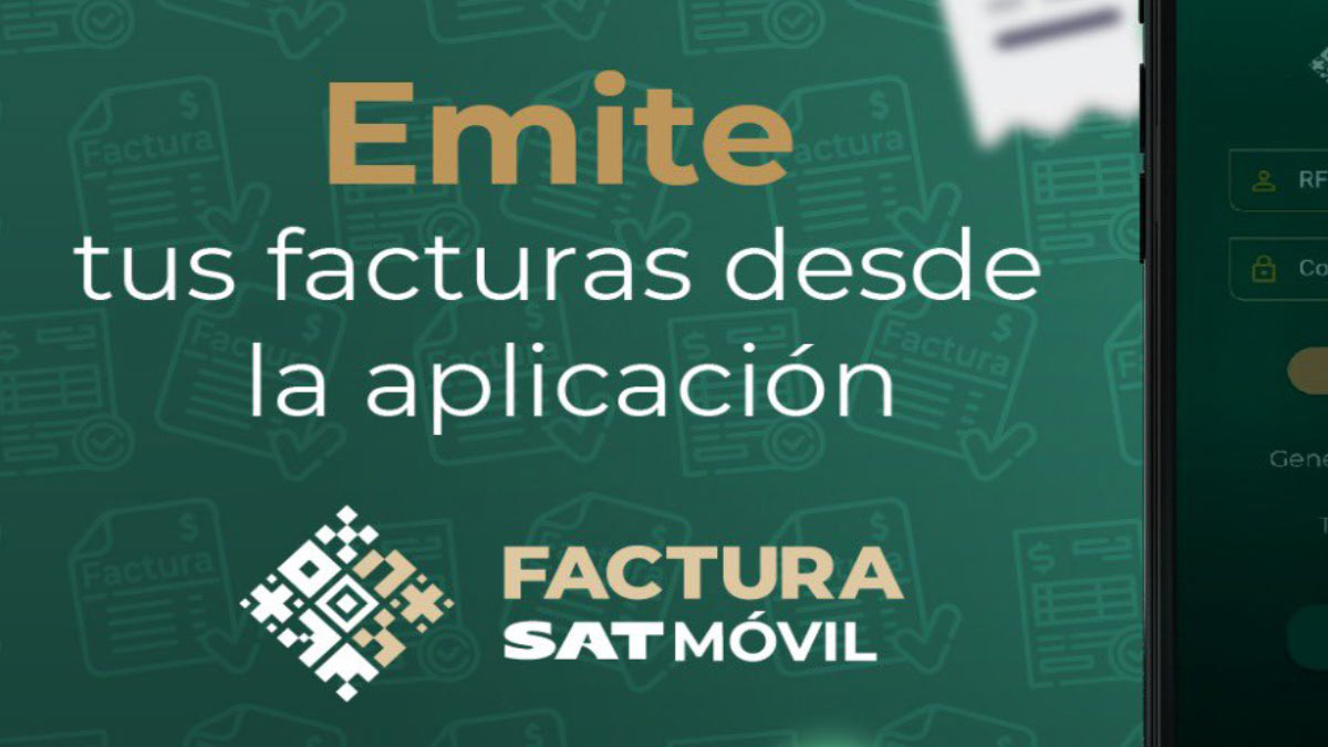 Sat C Mo Emitir Facturas Pasos Y Requisitos Para Usar La App