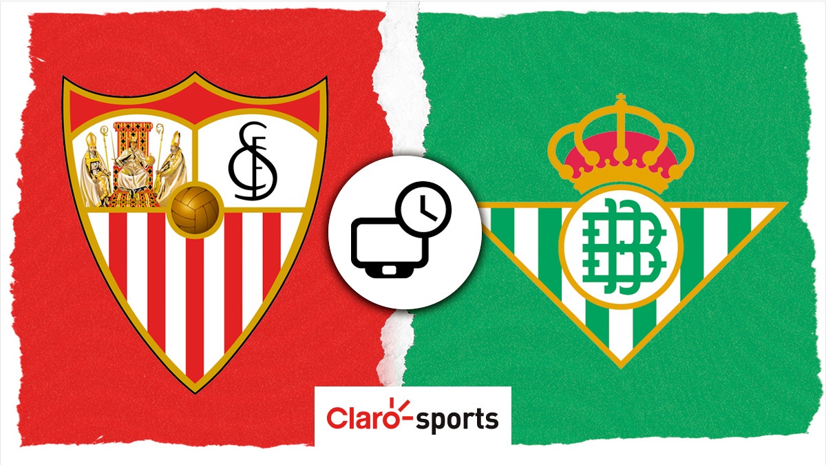 Sevilla Vs Betis En M Xico Horario Y D Nde Ver En Vivo Hoy Por Tv El