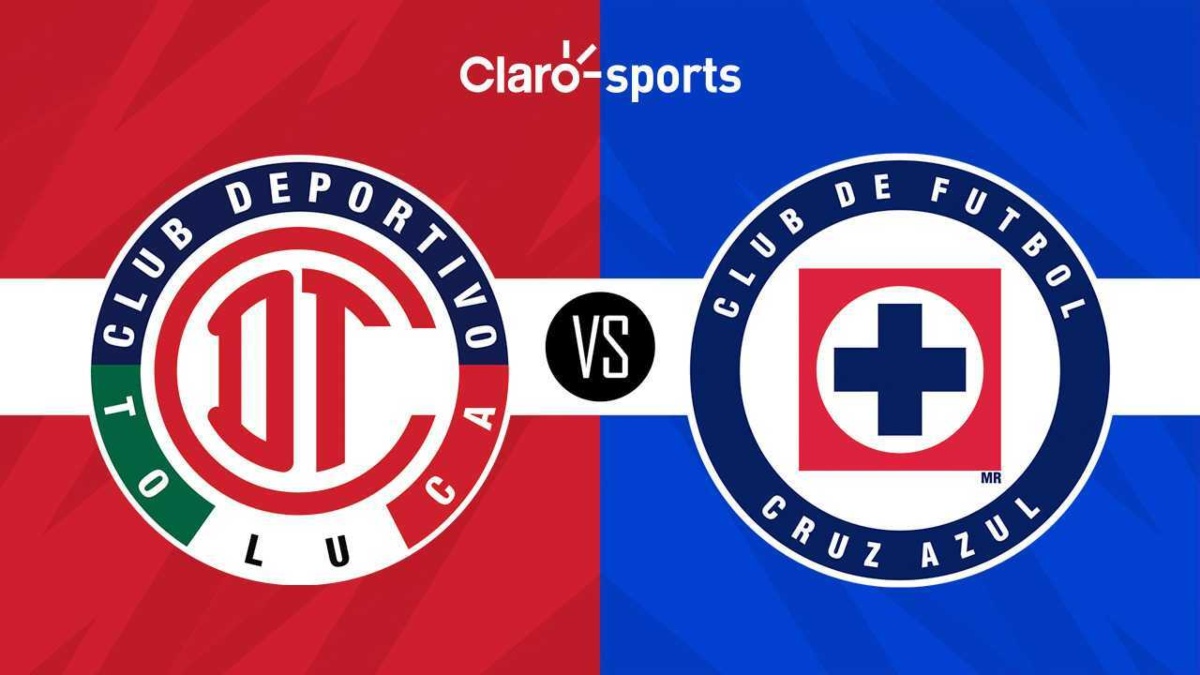 Toluca vs Cruz Azul en vivo Horario y dónde ver la transmisión online