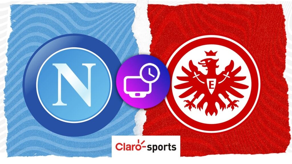 Dónde ver en directo el partido entre Nápoles y Eintracht Frankfurt​​.