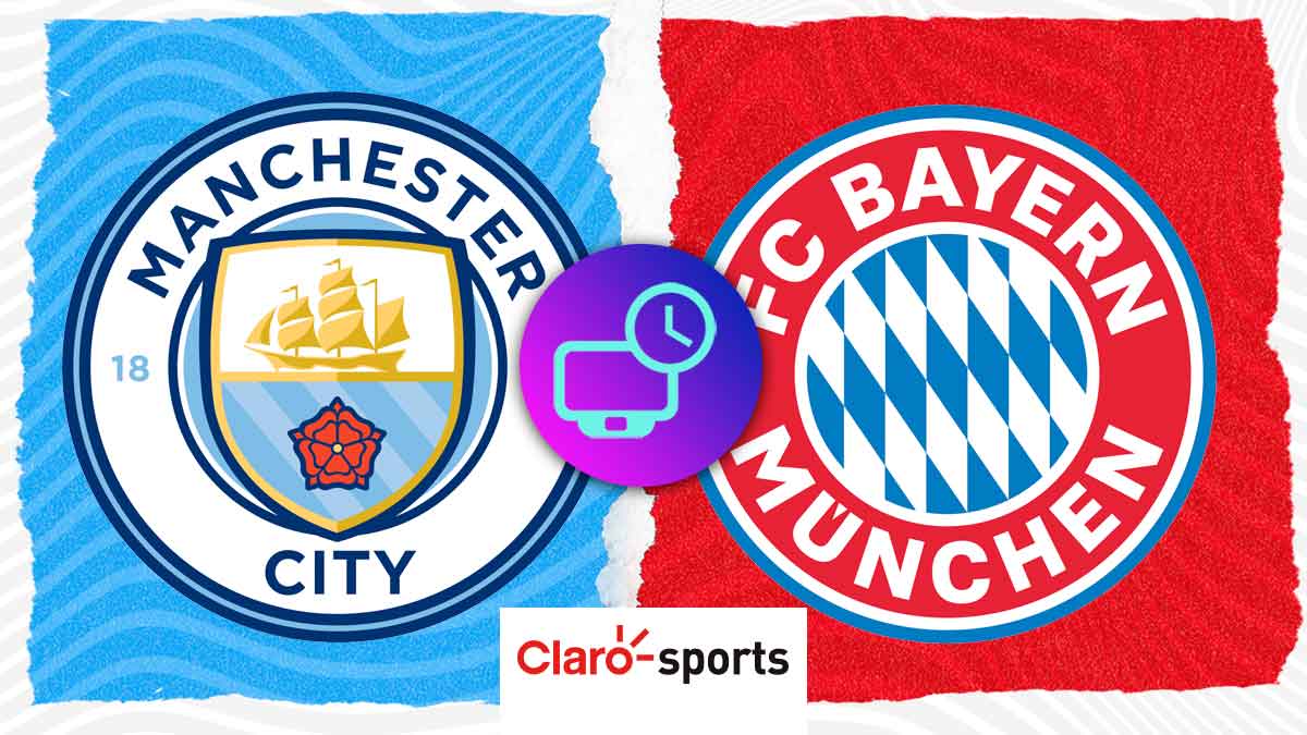 Manchester City vs Bayern Munich, en vivo Horario y dónde ver el