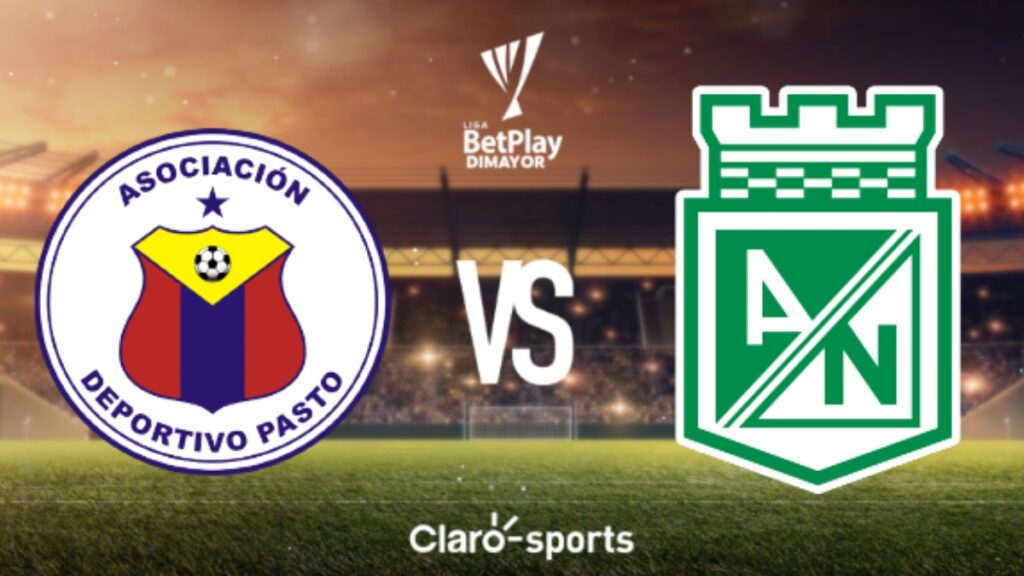 Pasto vs Nacional: en vivo y en directo online.