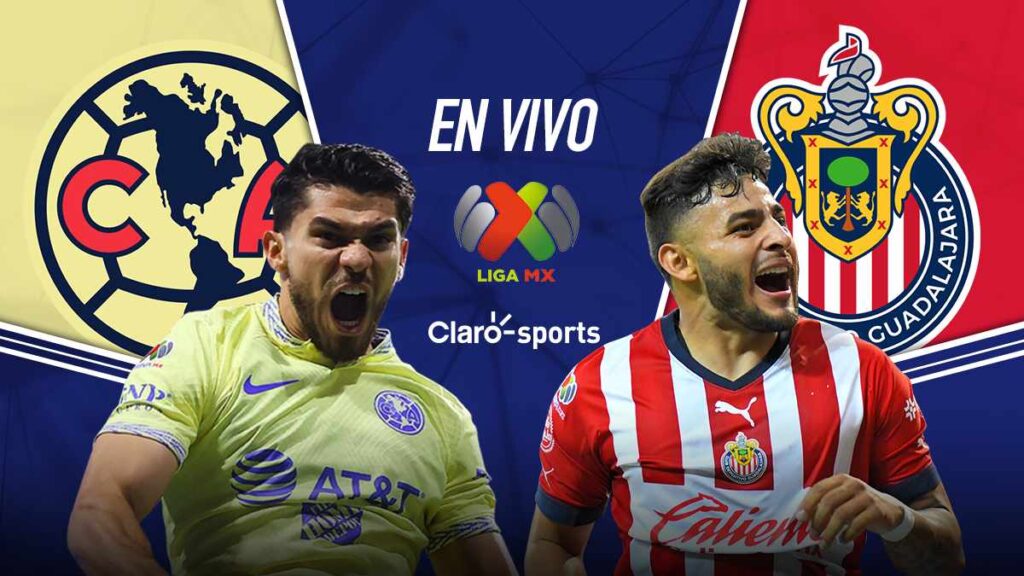 Partidos de hoy: América vs Chivas, en vivo el Clásico Nacional de la Liga  MX 2023
