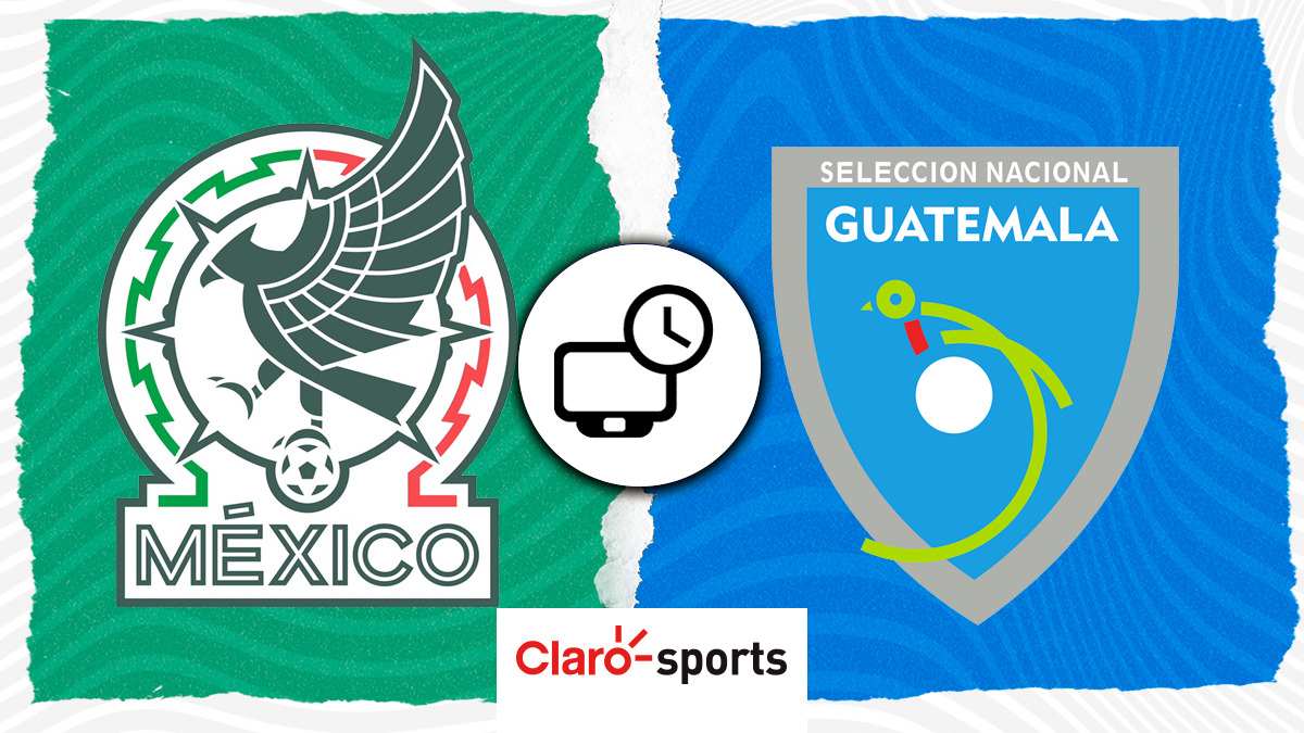 México vs Guatemala en vivo Horario y dónde ver hoy por TV y online el