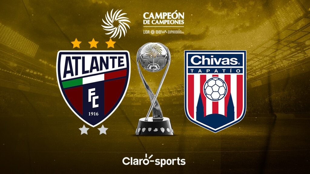 Atlante vs Tapatío, en vivo: Transmisión online de la gran final Campeón de Campeones Liga Expansión 2023