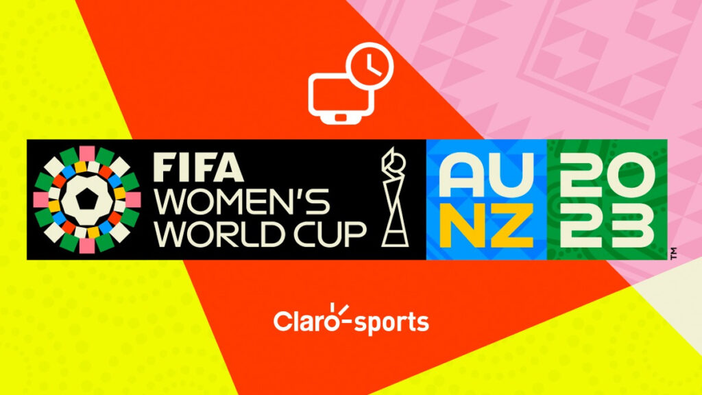 Mundial Femenino 2023, horarios y partidos en vivo.