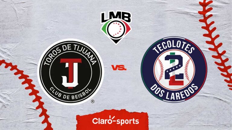 LMB: Toros de Tijuana vs Tecolotes de los Dos Laredos, en vivo el juego de la Liga Mexicana de Béisbol