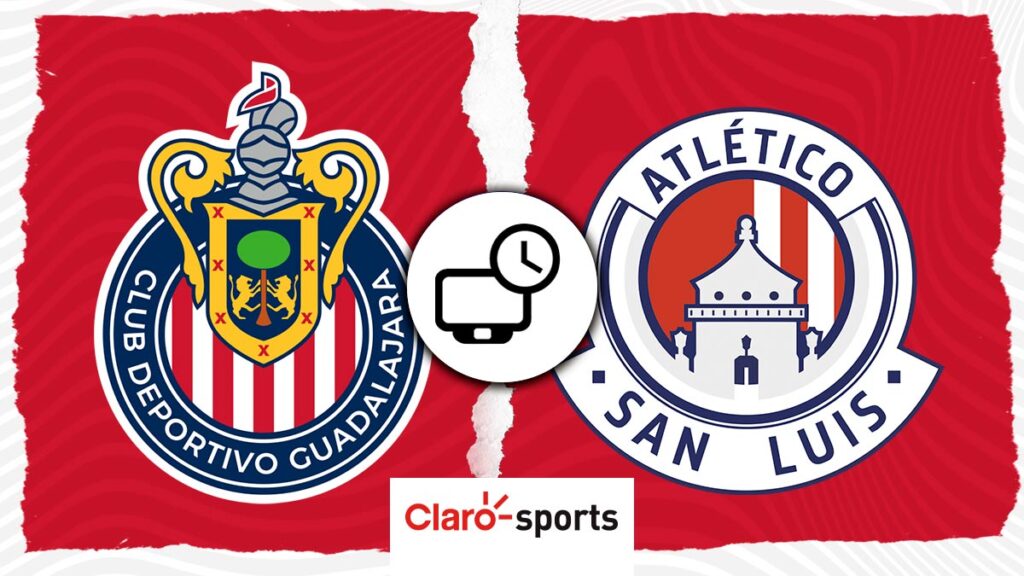 Chivas vs San Luis Horario y dónde ver hoy en vivo hoy por TV el