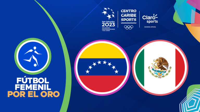 Venezuela vs México en vivo el partido por la final de fútbol femenil en los Juegos Centroamericanos 2023