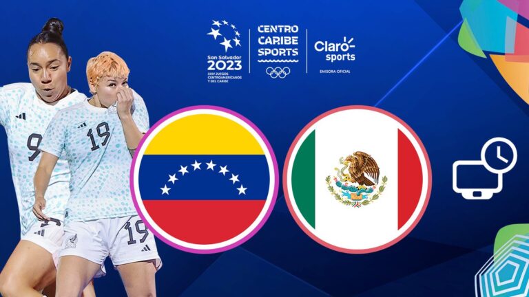 Venezuela vs México en vivo: Horario y dónde ver el partido por el oro en fútbol femenil de los Juegos Centroamericanos 2023