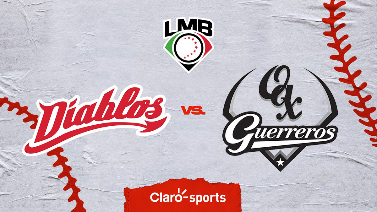 Diablos Rojos del México vs Guerreros de Oaxaca, en vivo el juego de la
