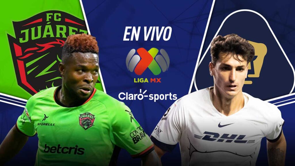 FC Juárez vs Pumas, en vivo