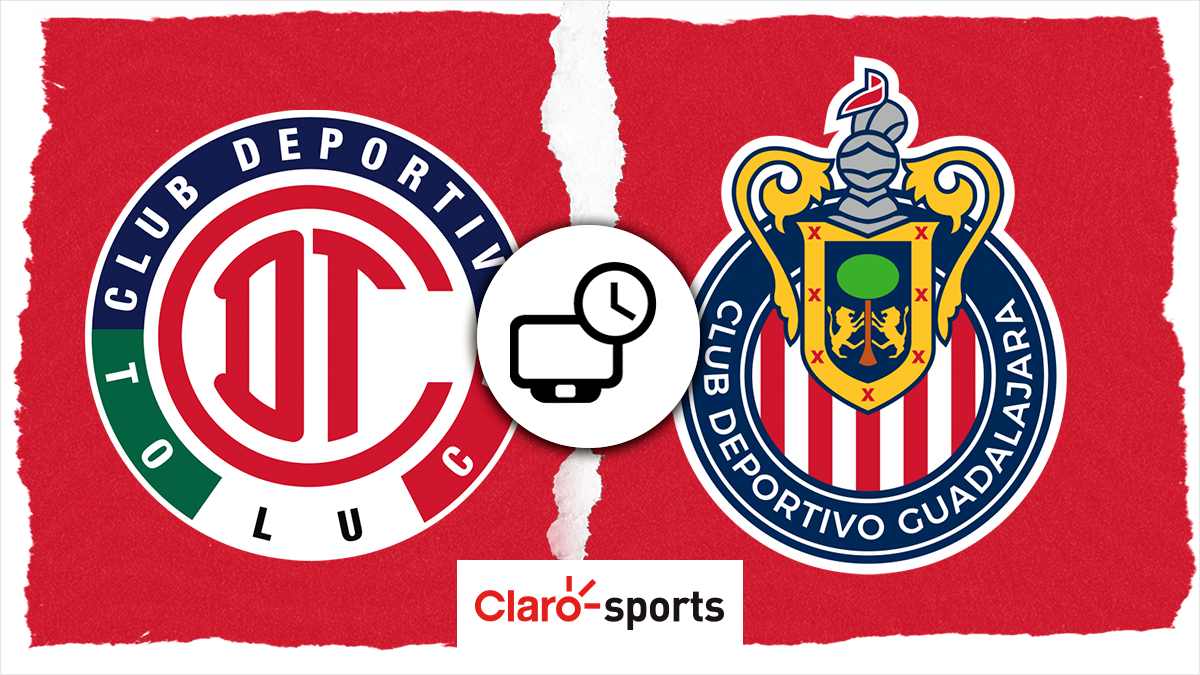 Toluca Vs Chivas Horario Y D Nde Ver En Vivo Hoy Por Tv El Partido De