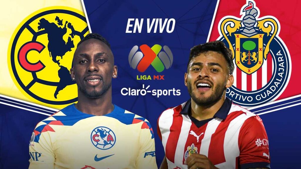 América vs Chivas, en vivo Horario y dónde ver por TV y online el