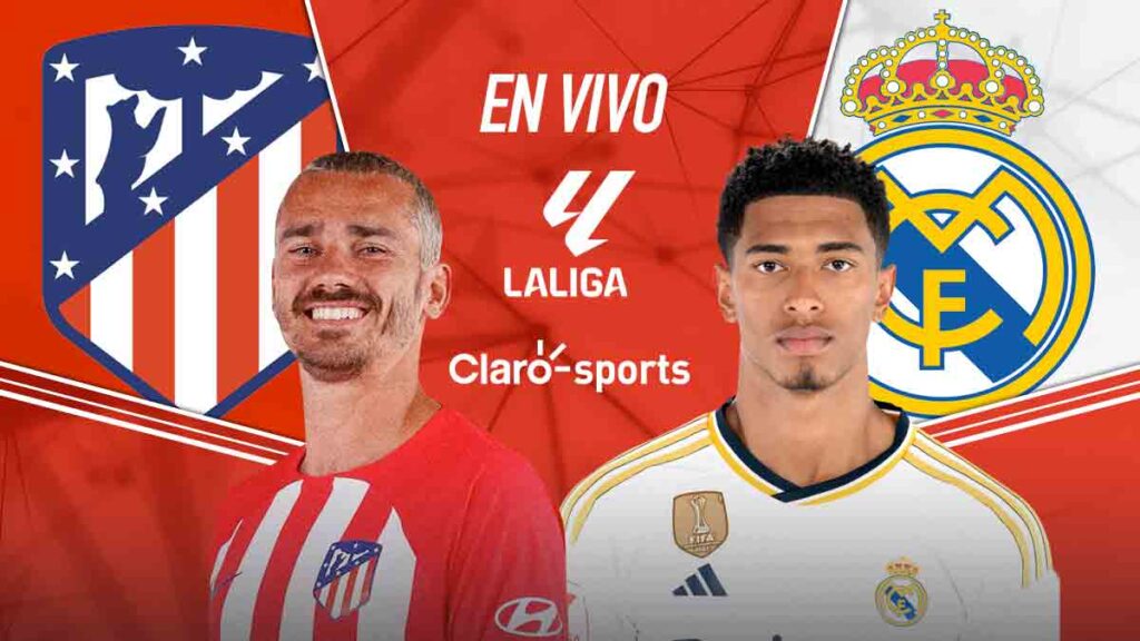 Atlético vs Real, en vivo el derbi de Madrid | Claro Sports