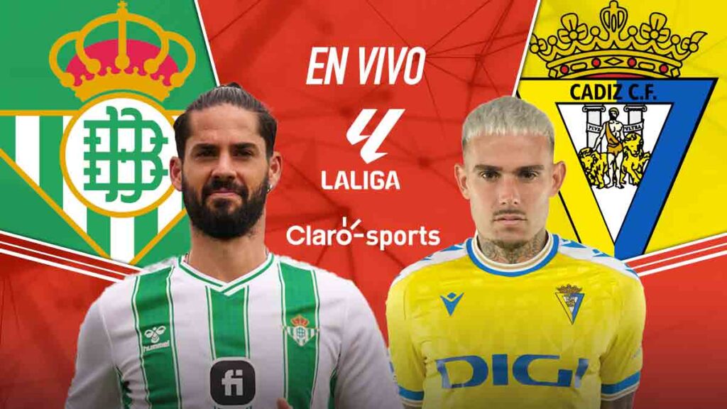 Betis vs Cádiz, en vivo. | Claro Sports