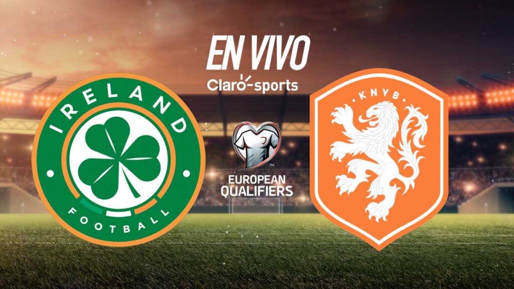 Irlanda vs Países Bajos, en vivo. | Claro Sports