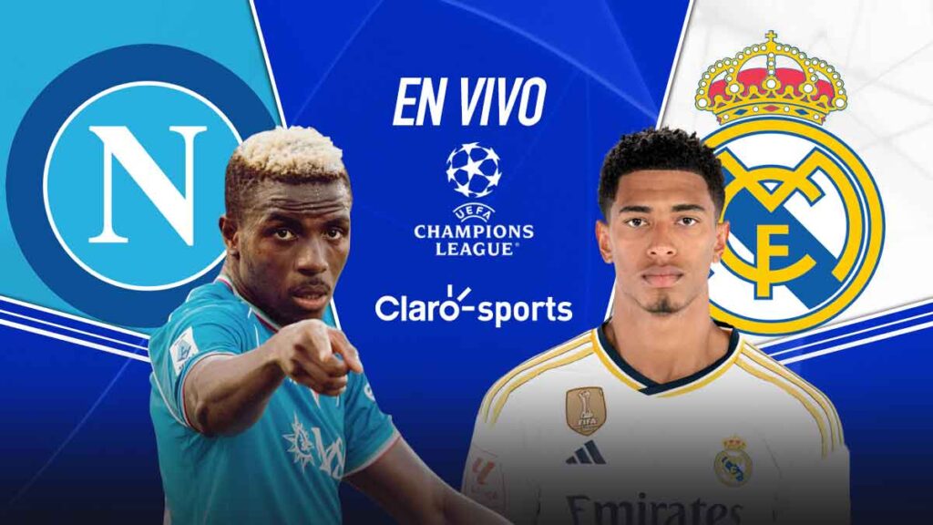 Napoli vs Real Madrid en vivo. | Claro Sports