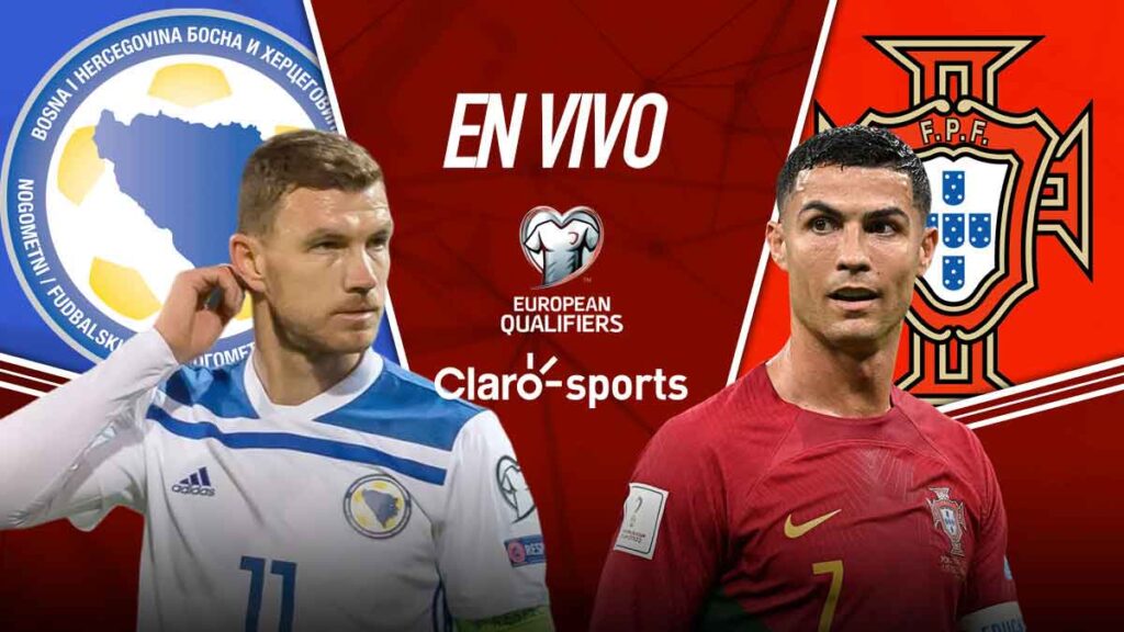 Bosnia y Herzegovina vs Portugal, en vivo. | Claro Sports