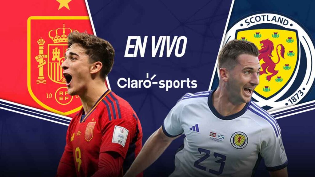 España vs Escocia, en vivo. | Claro Sports