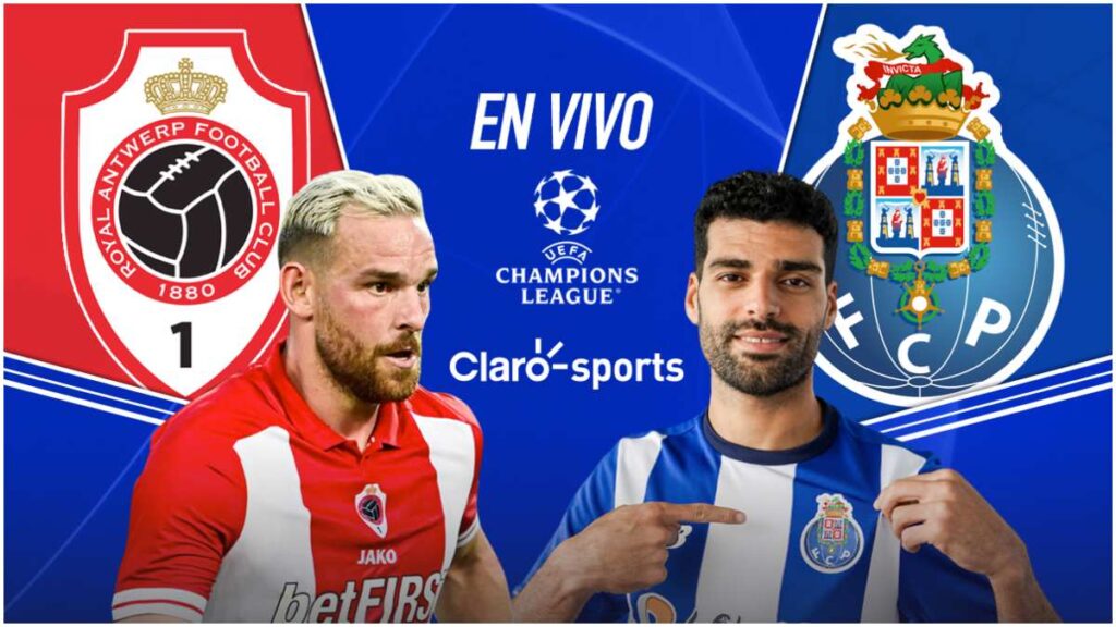 Royal Antwerp vs Porto, en vivo | Claro Sports