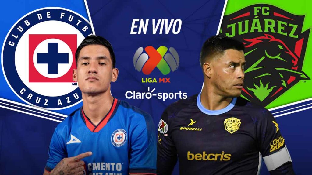 Cruz Azul vs FC Juárez, en vivo