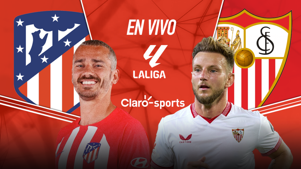 Atlético de Madrid vs Sevilla, en vivo online. | Claro Sports