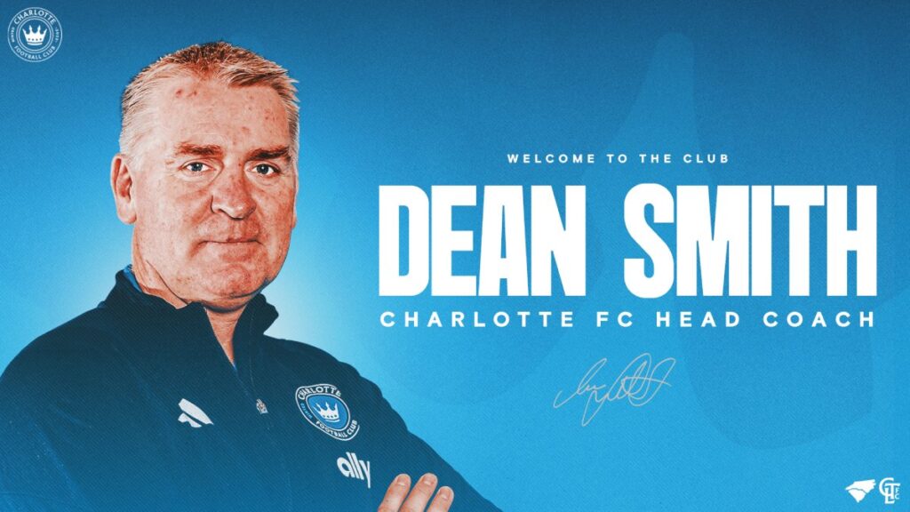 El Charlotte FC ha anunciado la incorporación de Dean Smith como su nuevo director técnico