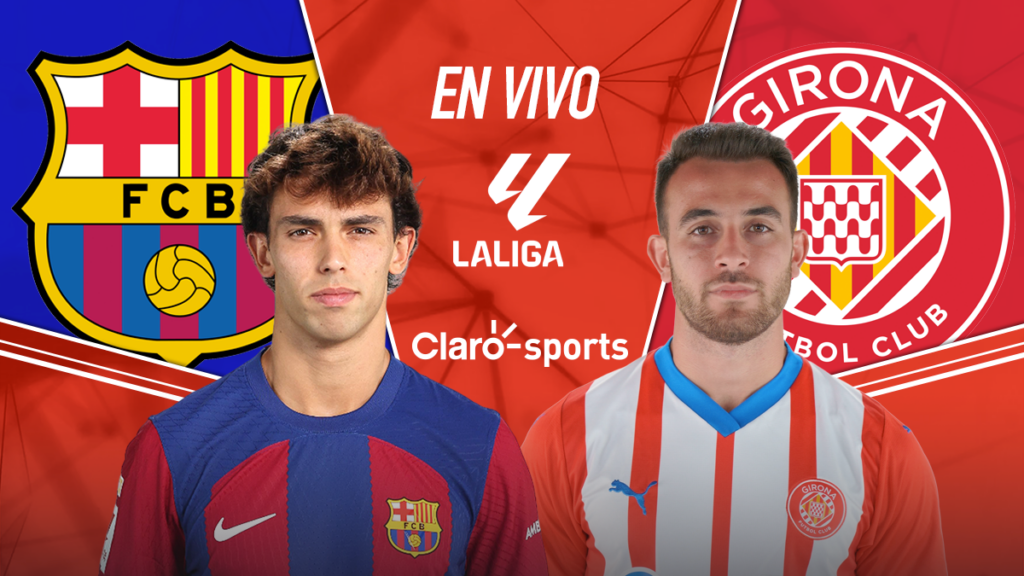 Barcelona vs Girona, en vivo online. Claro Sports
