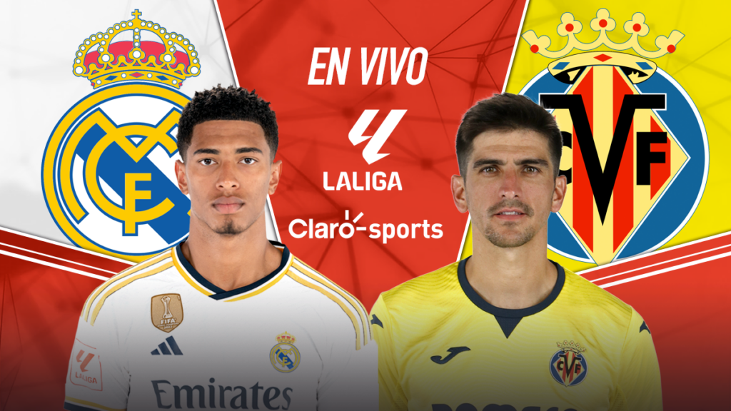 Real Madrid vs Villarreal, en vivo online. | Claro Sports