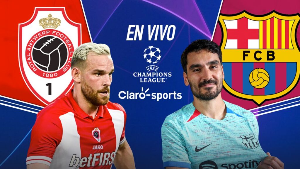 Royal Antwerp vs Barcelona, en vivo online. | Claro Sports