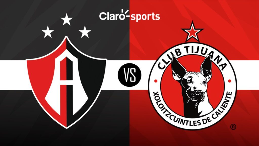 Atlas vs Tijuana Horario y dónde ver hoy por TV el partido de la