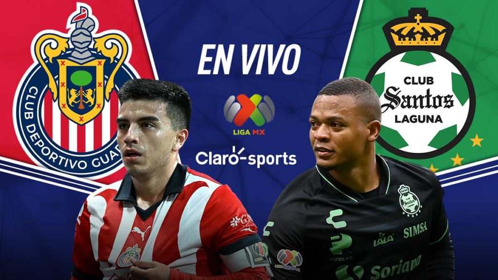 Chivas vs Santos en vivo Transmisión online de la Jornada 1 de Liga MX