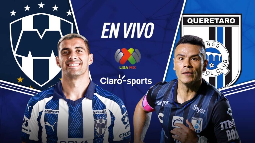 Ver en vivo online Rayados vs Querétaro Jornada 4 Liga MX 2024