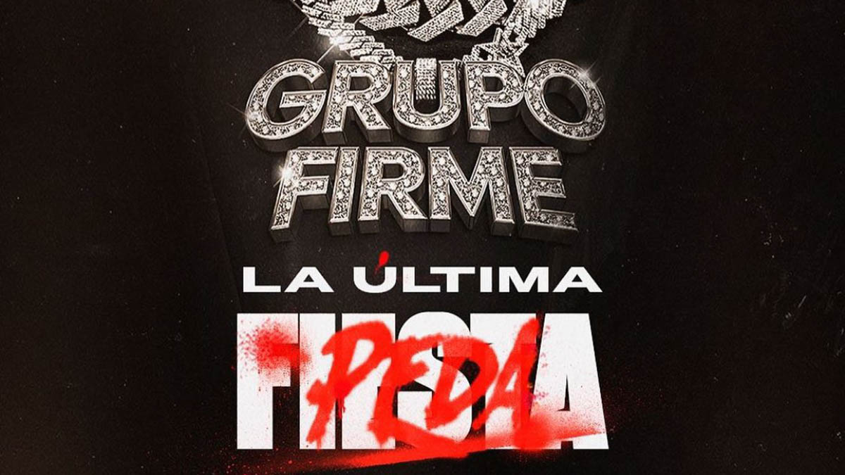 Grupo Firme announces “La Última Peda” tour for 2024;  Includes Mexico, USA and Europe;  We know this about venues and concert tickets