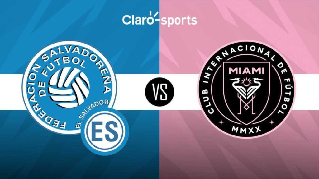 El Salvador vs Inter Miami en vivo online | Claro Sports