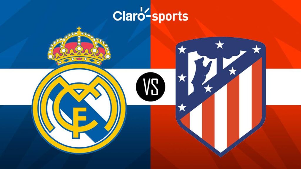 Donde ver real madrid vs atletico de madrid