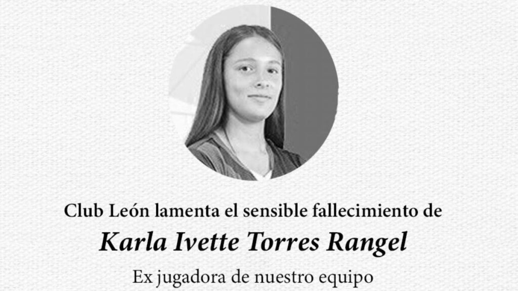 Muere Karla Torres Rangel en accidente vial a los 19 años, era exjugadora de León Femenil