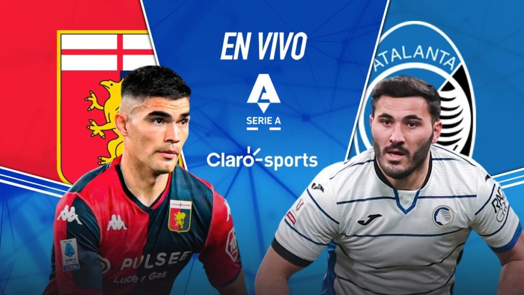 Genoa vs Atalanta, en vivo online, Claro Sports