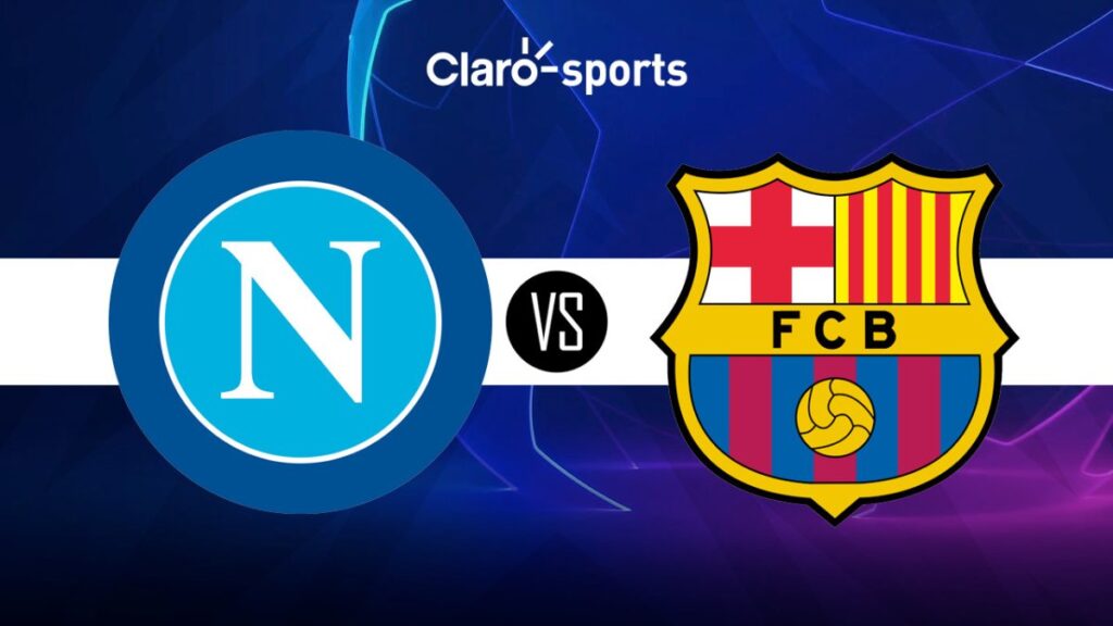 Napoli vs Barcelona, hora y canal de transmisión online la Champions League
