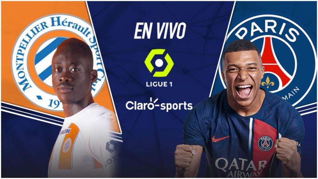 Montpellier vs PSG, en vivo online | Claro Sports