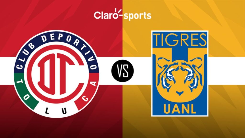 Toluca Vs Tigres, En Vivo: Horario Y Dónde Ver Hoy La Transmisión ...