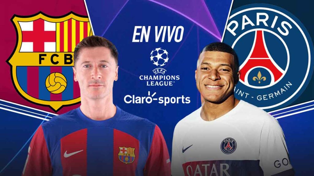 Barcelona vs PSG, en vivo online. Claro Sports