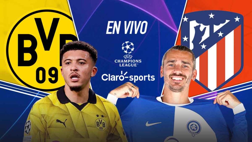 Borussia Dortmund vs Atlético de Madrid, en vivo online. Claro Sports