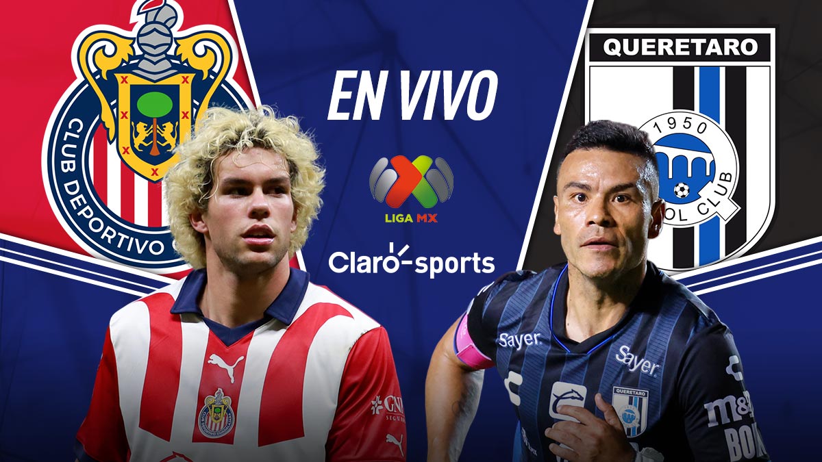 Chivas Vs Querétaro En Vivo La Liga Mx Resultado Y Goles De La Jornada