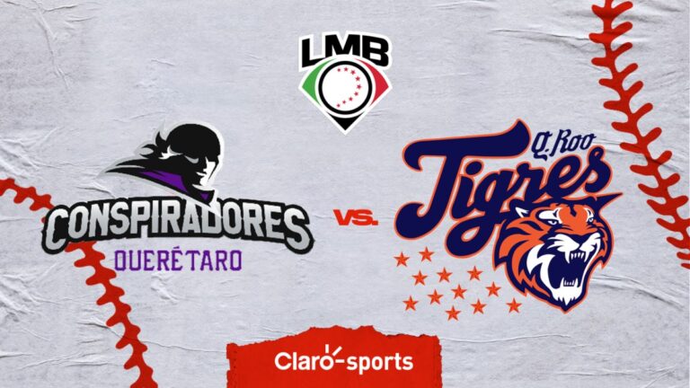 Conspiradores de Querétaro vs Tigres de Quintana Roo en vivo: Transmisión online y resultado de LMB 2024 hoy