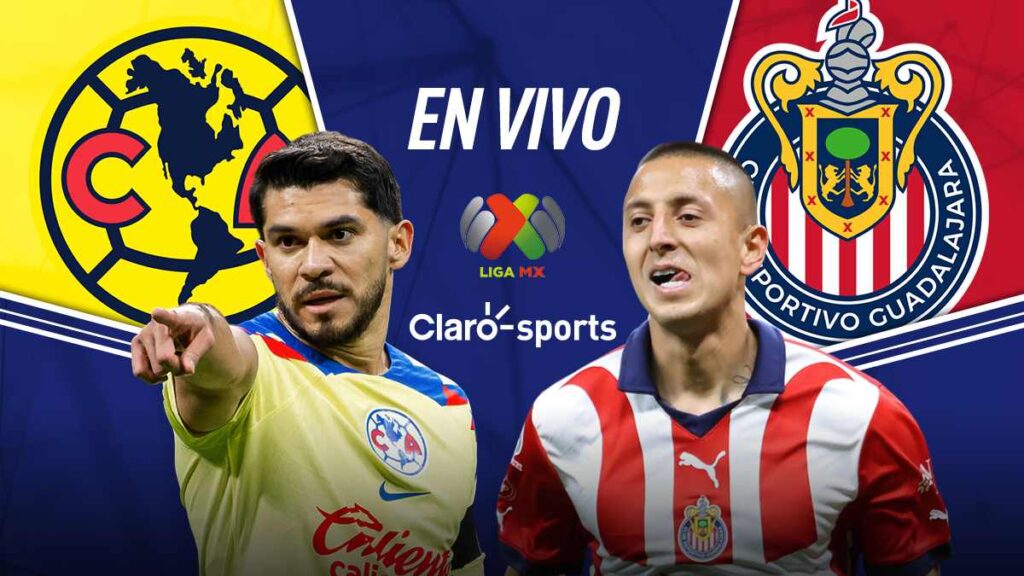 América vs Chivas en vivo online Semifinal vuelta Liga MX Clausura 2024