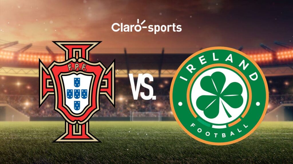 Portugal vs Irlanda, en vivo online. Claro Sports