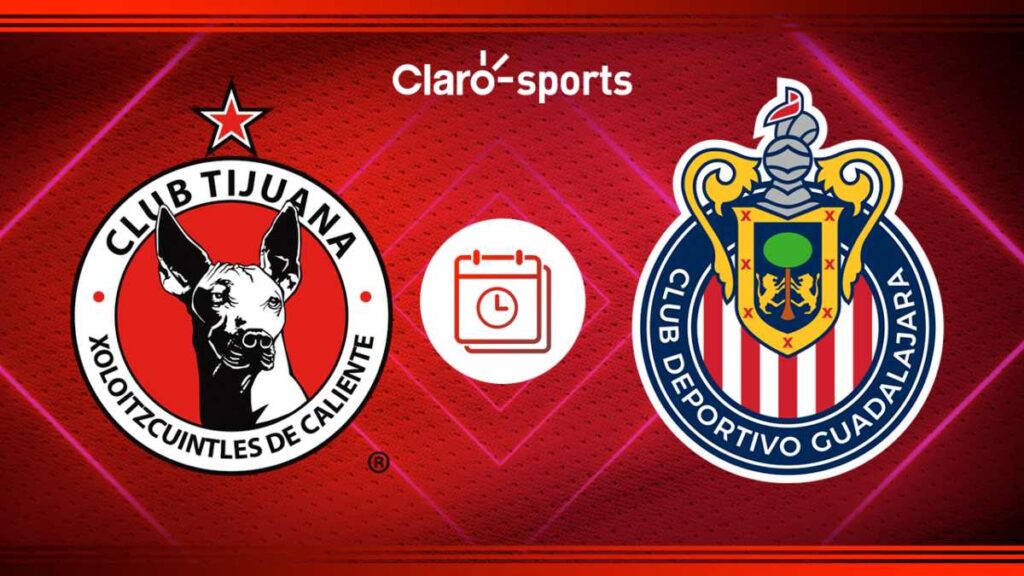 Tijuana vs Chivas, jornada 2 Liga MX Apertura 2024: Horario y dónde ver por TV y online el partido